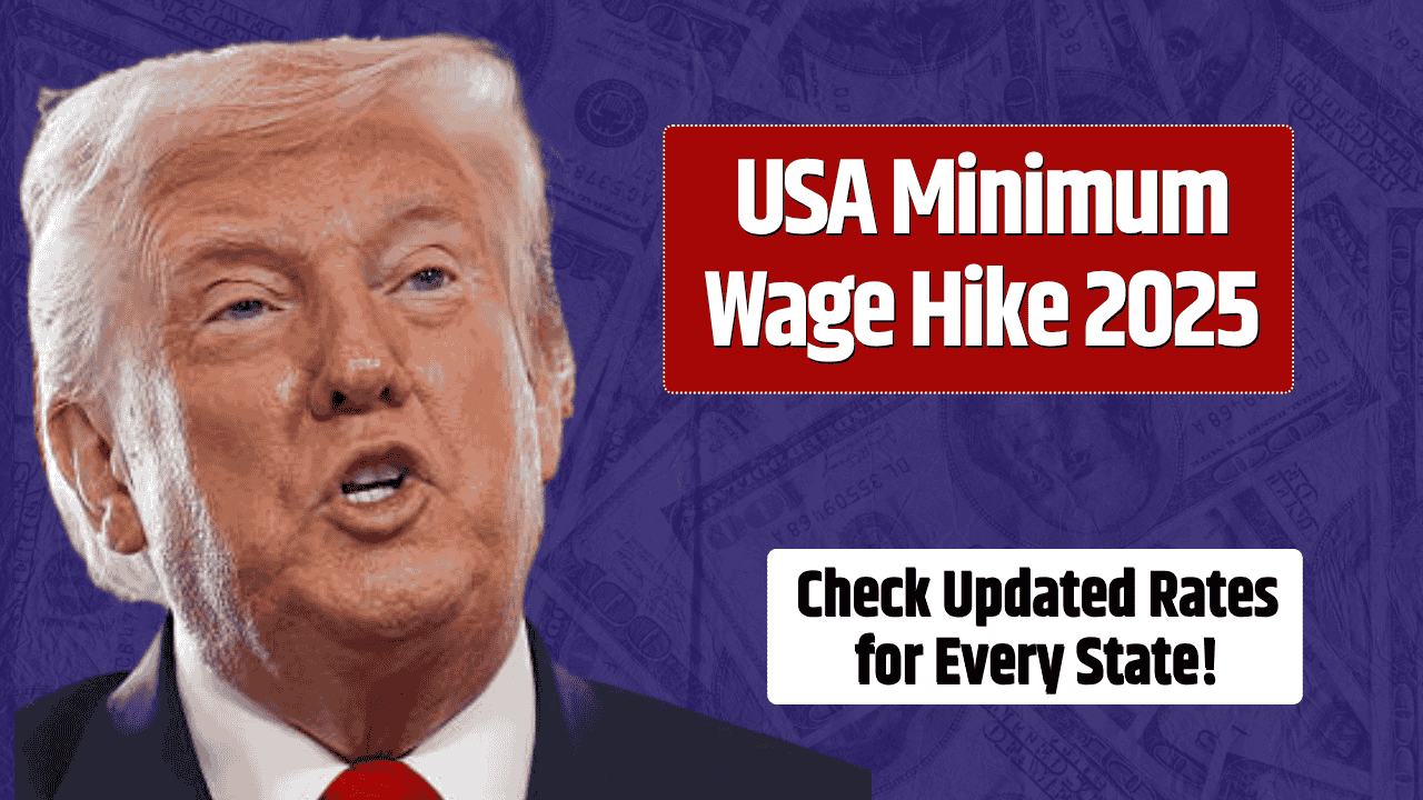 USA Minimum Wage Hike 2025: Check Updated Rates for Every State!