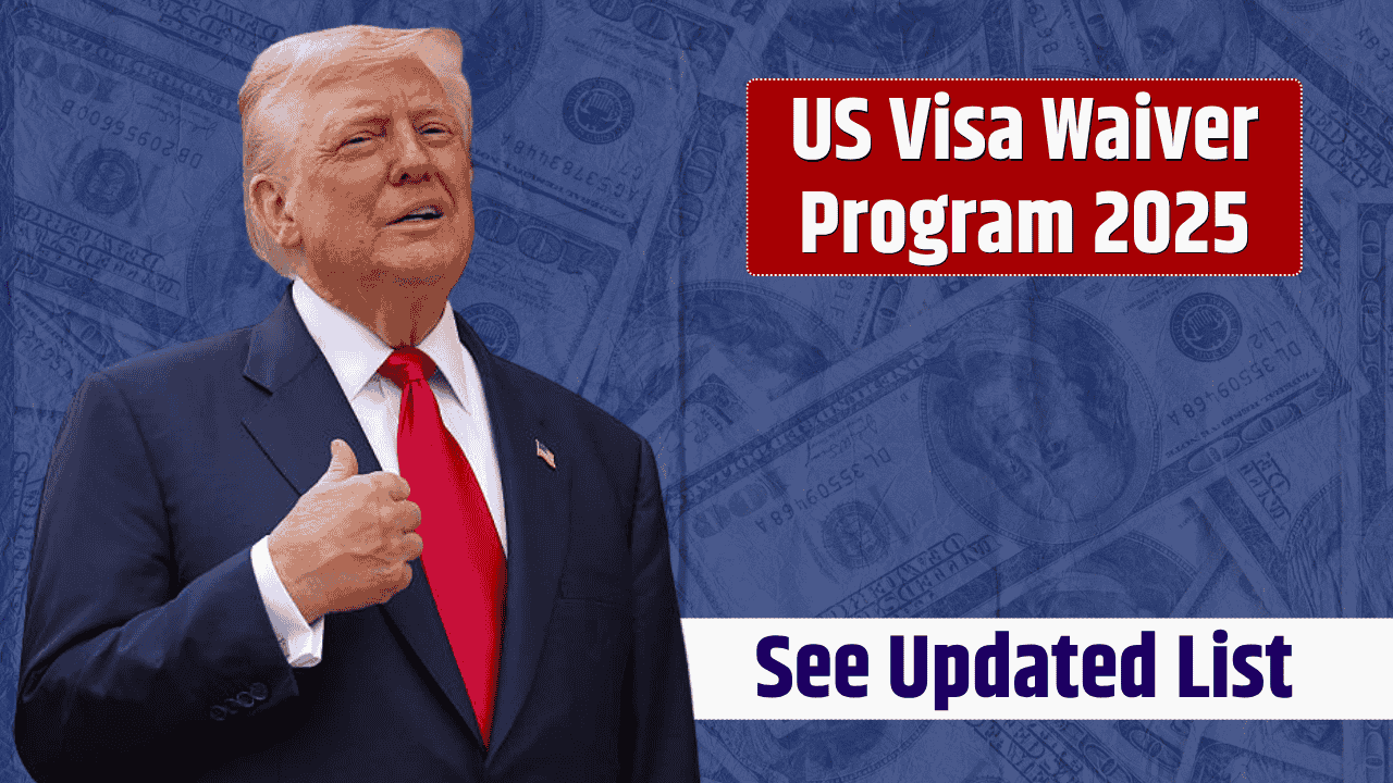 US Visa Waiver Program 2025 – See Updated List of Eligible Countries