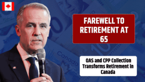 Farewell to Retirement at 65 – New Age for OAS and CPP Collection Transforms Retirement in Canada